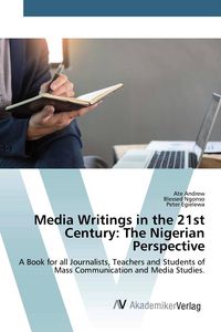 Produktbild: Media Writings in the 21st Century: The Nigerian Perspective