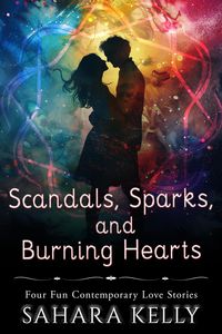 Produktbild: Scandals, Sparks, and Burning Hearts