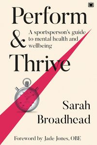 Produktbild: Perform & Thrive: A Sportsperson's Guide to Mental Health and Wellbeing