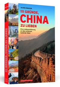 Bild vom Artikel 111 Gründe, China zu lieben vom Autor Oliver Zwahlen