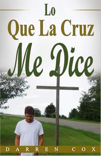 Produktbild: Lo Que La Cruz Me Dice