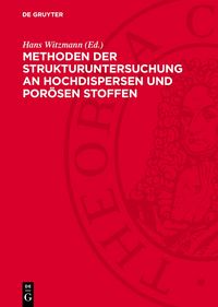 Produktbild: Methoden der Strukturuntersuchung an hochdispersen und por&ouml;sen Stoffen