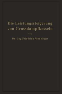 Produktbild: Die Leistungssteigerung von Gro&szlig;dampfkesseln