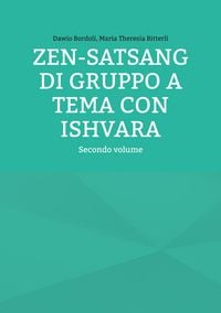 Produktbild: Zen-Satsang di gruppo a tema con Ishvara