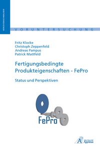 Produktbild: Fertigungsbedingte Produkteigenschaften - FePro