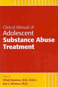 Produktbild: Kaminer, Y: Clinical Manual of Adolescent Substance Abuse Tr