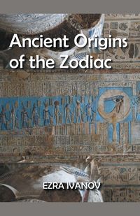 Produktbild: Ivanov, E: Ancient Origins of the Zodiac