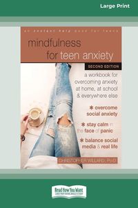 Bild vom Artikel Mindfulness for Teen Anxiety vom Autor Christopher Willard