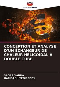 Produktbild: Conception Et Analyse D'un &Eacute;changeur De Chaleur H&eacute;lico&iuml;dal &Agrave; Double Tube
