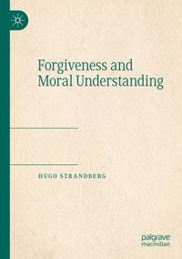 Produktbild: Forgiveness and Moral Understanding