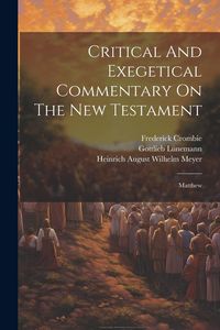 Produktbild: Critical And Exegetical Commentary On The New Testament: Matthew
