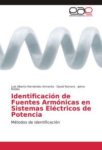 Produktbild: Identificaci&oacute;n de Fuentes Arm&oacute;nicas en Sistemas El&eacute;ctricos de Potencia