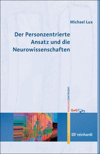 Produktbild: Der Personzentrierte Ansatz und die Neurowissenschaften