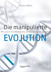 Bild vom Artikel Die manipulierte Evolution vom Autor Thomas Böhm