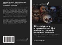 Produktbild: Diferencias en la preservaci&oacute;n del ADN nuclear en restos de esqueletos humanos