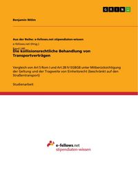 Produktbild: Die kollisionsrechtliche Behandlung von Transportvertr&auml;gen