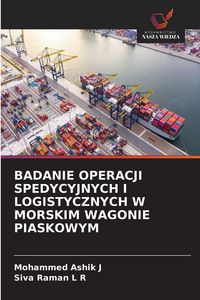 Produktbild: Badanie Operacji Spedycyjnych I Logistycznych W Morskim Wagonie Piaskowym