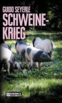 Bild vom Artikel Schweinekrieg vom Autor Guido Seyerle