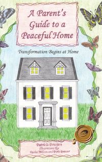 Produktbild: A Parent's Guide to a Peaceful Home