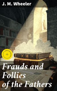 Produktbild: Frauds and Follies of the Fathers