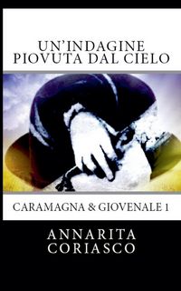 Produktbild: Un'indagine piovuta dal cielo - Caramagna & Giovenale 1