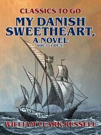 Produktbild: My Danish Sweetheart, A Novel Vol.1 (of 3)