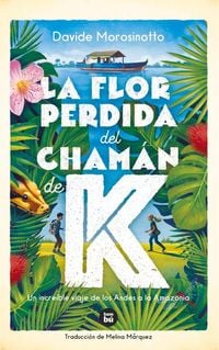 Produktbild: La Flor Perdida del Cham&aacute;n de K
