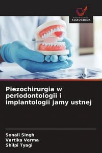 Produktbild: Piezochirurgia w periodontologii i implantologii jamy ustnej