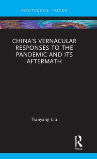 Produktbild: China's Vernacular Responses to the Pandemic and Its Aftermath