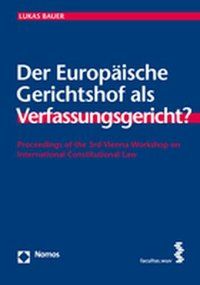 Produktbild: Der Europ&auml;ische Gerichtshof als Verfassungsgericht?