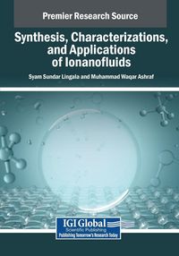 Produktbild: Synthesis, Characterizations, and Applications of Ionanofluids