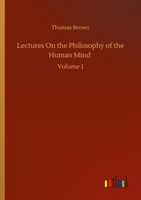 Produktbild: Lectures On the Philosophy of the Human Mind