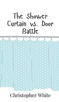 Produktbild: The Shower Curtain vs. Door Battle