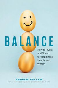 Produktbild: Balance: How to Invest and Spend for Happiness, Health, and Wealth