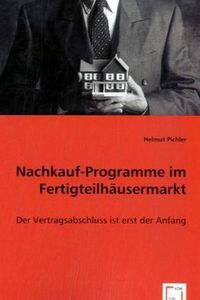 Produktbild: Pichler, H: Nachkauf-Programme im Fertigteilhaeusermarkt