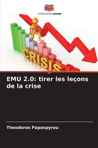Produktbild: EMU 2.0: tirer les le&ccedil;ons de la crise