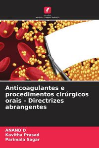 Produktbild: Anticoagulantes e procedimentos cir&uacute;rgicos orais - Directrizes abrangentes