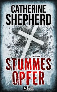 Bild vom Artikel Stummes Opfer: Thriller vom Autor Catherine Shepherd