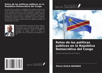 Produktbild: Retos de las pol&iacute;ticas p&uacute;blicas en la Rep&uacute;blica Democr&aacute;tica del Congo