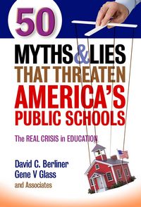 Produktbild: 50 Myths and Lies That Threaten America's Public Schools