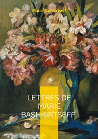 Produktbild: Lettres de Marie Bashkirtseff