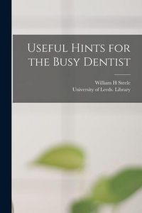 Produktbild: Useful Hints for the Busy Dentist