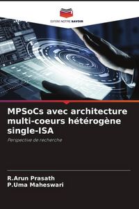 Produktbild: MPSoCs avec architecture multi-coeurs h&eacute;t&eacute;rog&egrave;ne single-ISA