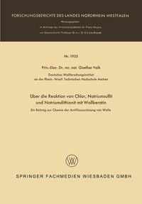 Produktbild: &Uuml;ber die Reaktion von Chlor, Natriumsulfit und Natriumdithionit mit Wollkeratin