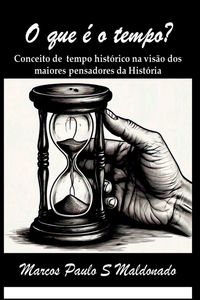 Produktbild: O Que &Eacute; O Tempo?