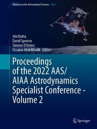 Produktbild: Proceedings of the 2022 AAS/AIAA Astrodynamics Specialist Conference - Volume 2