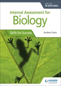 Produktbild: Internal Assessment for Biology for the IB Diploma