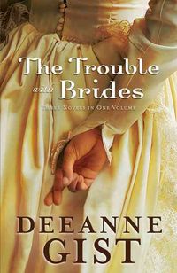 Produktbild: Gist, D: The Trouble with Brides