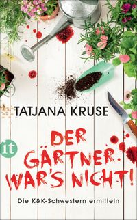 Produktbild: Der G&auml;rtner war's nicht!