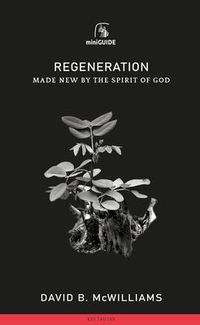 Produktbild: Regeneration: Made New by the Spirit of God